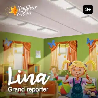 Série audio pour enfant : Lina, grand reporter